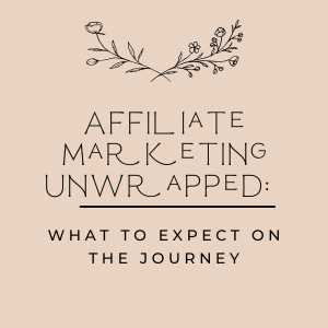 Affiliate Marketing Unwrapped: What to Expect on the Journey image for aesthetics