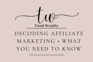 Decoding Affiliate Marketing: What You Need To Know banner for articlr titled Decoding Affiliate Marketing